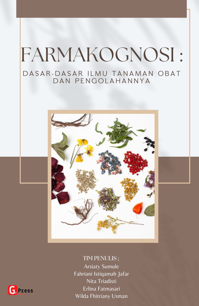 Farmakognosi: Dasar-Dasar Ilmu Tanaman Obat Dan Pengolahannya
